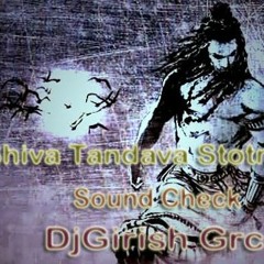 Shiva Tandava Stotram - Sound Check - ( Demo) - DjGirish Grc