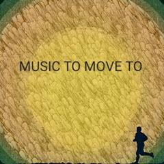 Music To Move To Vol. 1