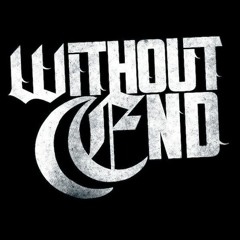 Without End - Lie Me To Rest Instead (Produced, Recorded, Mixed, Mastered)