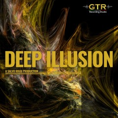 Deep Illusion a Salvo Riggi Production Free Download