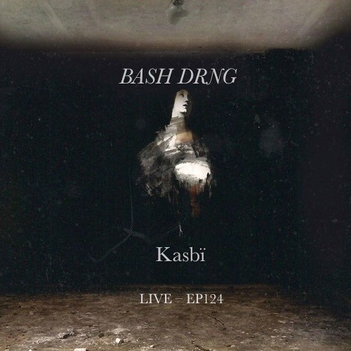 Bash Drng - EP124 - (Original mix)