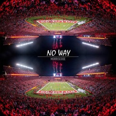 MorrisCode - NO WAY (Rutgers Trap Anthem)