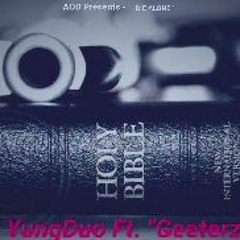 YungDuo Ft. JohnGeeterz "Die Alone"