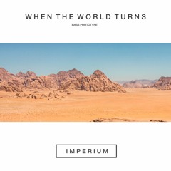 Bass Prototype - When The World Turns (Preview) [IMP015]