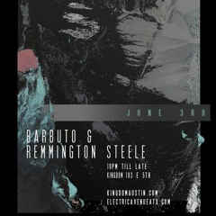 Barbuto & Remmington Steele B2b @ Kingdom 6/3/16