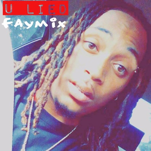 Bitch You Lied To Me ( Faymix ) - BLM Lafay