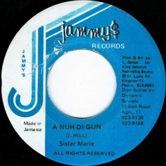 Radio 405 A Nuh Di Gun Sister Marie Money Money Riddim JAMMYs