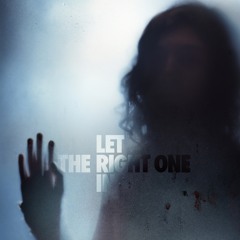 Let The Right One In