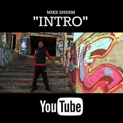 Mike Sherm - Intro [Prod. Alwoo]