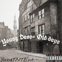 Young Deso- Old days [Prod. by Yung Adam]