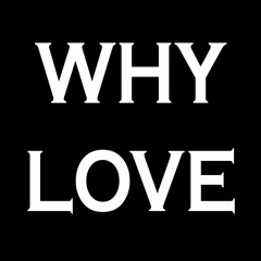 Why Love - The Unforgettable Fits Ft. Grace Oresman (Prod. Trap The Rex)
