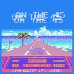 On The 45 (ft. wReed)