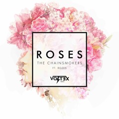 The Chainsmokers - Roses Ft. Rozes (Voltex Remix)