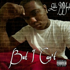 (Prod. By Cricet)But I Cant by Eddie MMack