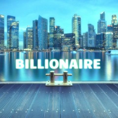 Billionaire [Positive Hip Hop]