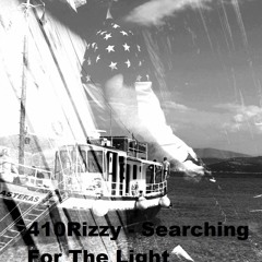 410Rizzy - Searching For The Light