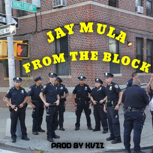 Jay Mula - From The Block