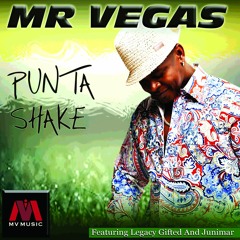 Mr Vegas Punta Shake