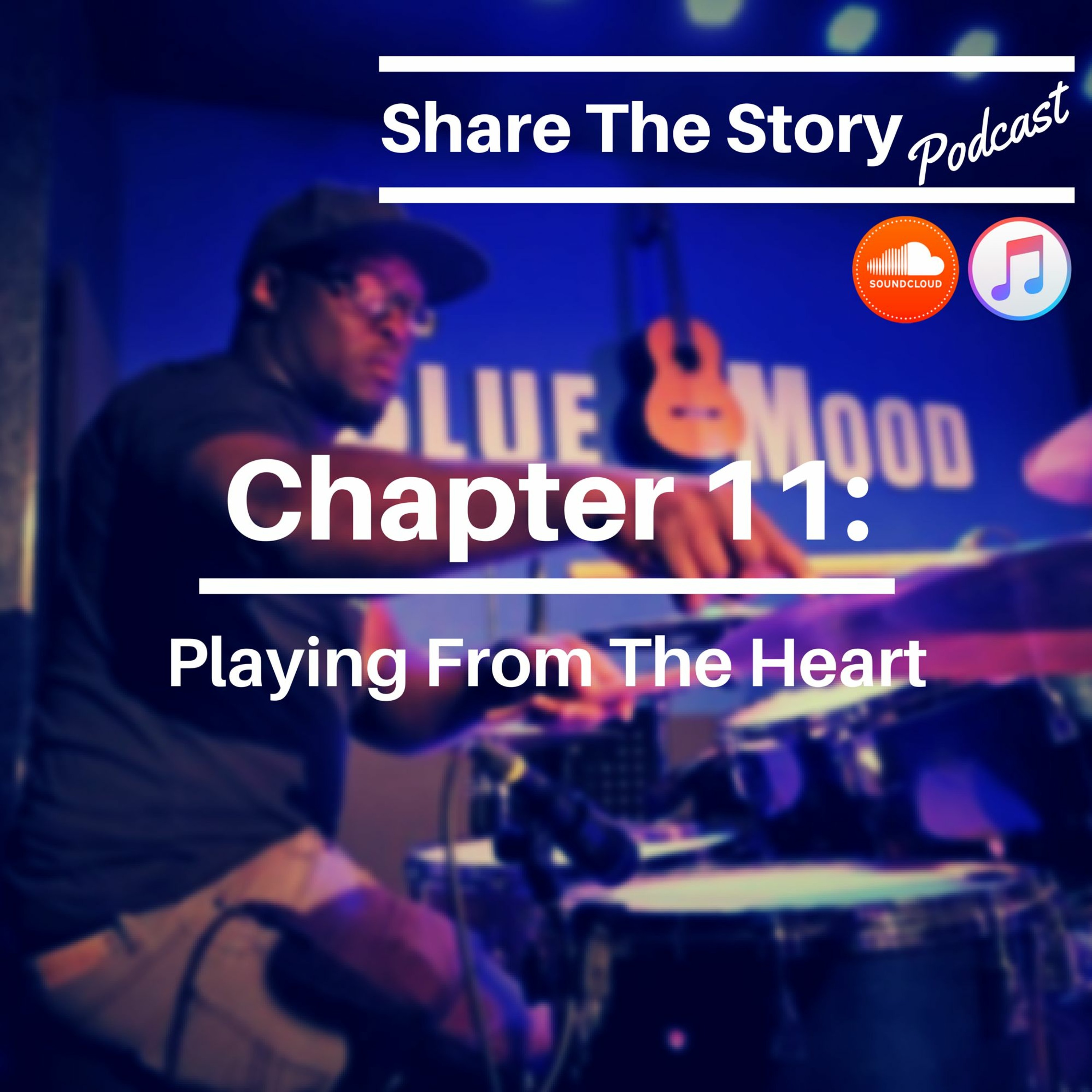 Chapter 11: Playing From The Heart