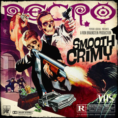 NECRO - "SMOOTH CRIMY"