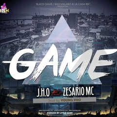 GAME - J.H.O FT. ZESARIO MC