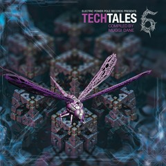 Tech Tales 6 (Compiled by Muggi Dane) "MONO" Mixed by Mr. Grunk