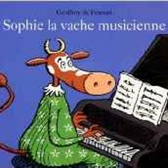 Sophie, La Vache Musicienne