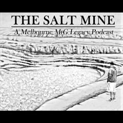 The Salt Mine Episode 1: Eternal Masters, EMA and Shit-talking.