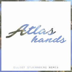 Benjamin Francis Leftwich - Atlas Hands (Elliot Stjernberg Remix)