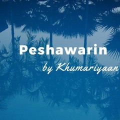 Pashto Music Peshawarin by Khumariyaan