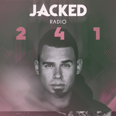 Afrojack presents JACKED Radio - 241