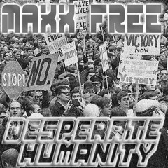 Desperate Humanity