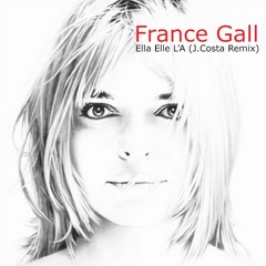 France Gall - Ella Elle L'A (Johnny Costa Remix)