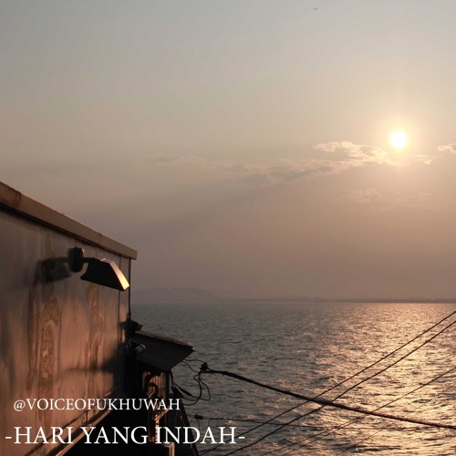 Hari Yang Indah by Voice of Ukhuwah Free Listening on Hari Yang Indah by Voice of Ukhuwah Free Listening on