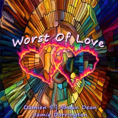 Jamie Dorrington - Worst Of Love