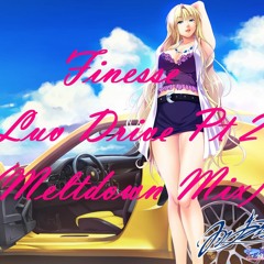 Luv Drive Pt2 (Meltdown Mix)