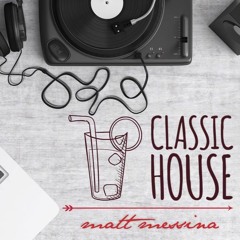 Apéritif Classic House - Matt Messina