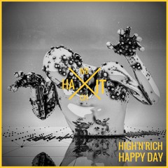 High 'n' Rich -  Happy Day (Original Mix)