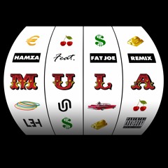 Hamza - Mula Feat. Fat Joe