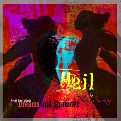 Hail - Lost Notes Society (from the album Dreams and Shadows)