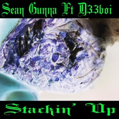 Sean Gunna Ft D33Boi - Stackin Up