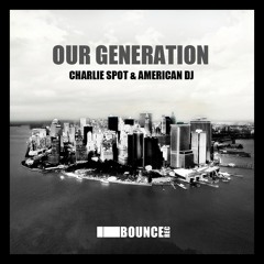 Charlie Spot - Our Generation (Hugo Picanzo Deeper Journey Remix)