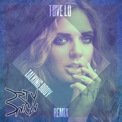 Tove Lo - Talking Body (DrtyDncn Bootleg) (Buy = Free Download)