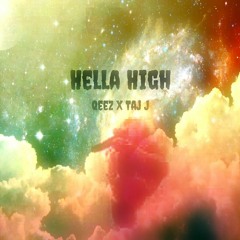 Qeez x Taj J - Hella High