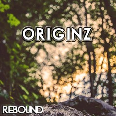 REBOUND & The Bounchertz - ORIGINZ (Original Mix) *FREE DOWNLOAD LINK*
