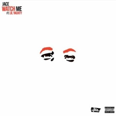 Jace - "Watch Me" ft. Lil Yachty
