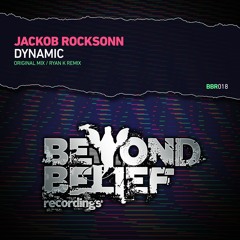 Jackob Rocksonn - Dynamic (Ryan K Remix) [BBR018]