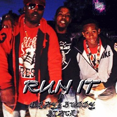RUN IT Ft DRAY BUDDY BLACK