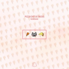 Renegade - PizZa Cats & Tacos