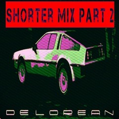 The 1980's Remixes Remixed - "Delorean Edition" Shorter Mix Part 2